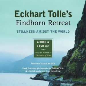 Cover of Eckhart Tolle's book Findhorn Retreat, Stillness Amidst the World which shows how important it is to live in the present moment.