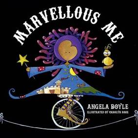 Book cover of Marvellous Me, the debut childrens book by Angela Boyle which adults will love too.