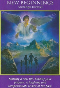 The Archangel Jeremiel New Beginnings card is from Doreen Virtue and Radleigh Valentine’s Archangel Power Tarot Cards. It was drawn to help answer a question about the stressful experience of looking for work.