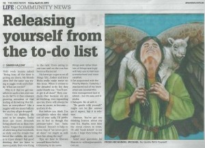 This Ask Sharon (angel intuitive) column in The Area News today Friday 24 April, 2015 revealed the answer to a question about juggling work and family by examining the to do list.