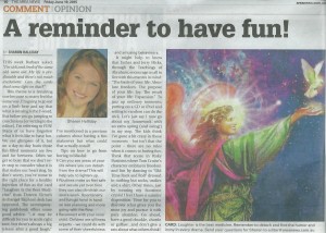 This Ask Sharon (angel intuitive) column in The Area News on Friday 19 June, 2015 answers a question from a reader who’s lacking some fun and excitement in her life.
