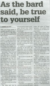 This Ask Sharon (angel intuitive) column in The Area News today Friday 5 June, 2015 answers a question with a reminder to always be true to yourself.